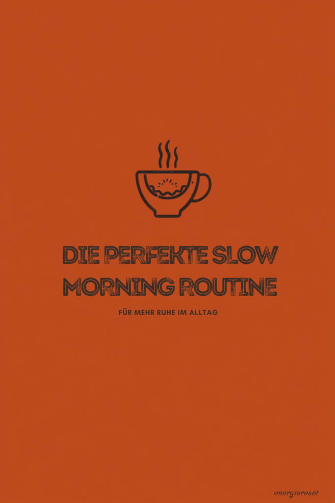 artikel21 slow morning routine
